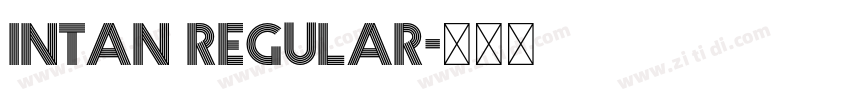 intan regular字体转换 intan regular字体转换